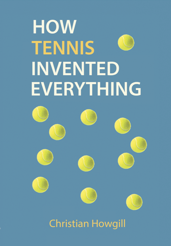 how-tennis-invented-everything